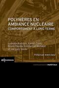 Audouin / Colin / Fayolle |  Polymères en ambiance nucléaire | eBook | Sack Fachmedien