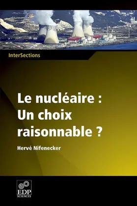 Nifenecker |  Le nucléaire : un choix raisonnable ? | eBook | Sack Fachmedien