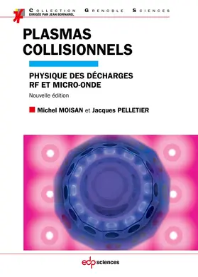 Moisan / Pelletier |  Plasmas collisionnels | eBook | Sack Fachmedien