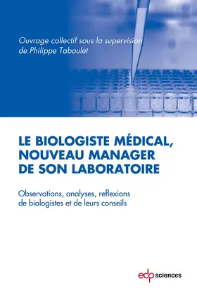 Taboulet |  Le biologiste médical, nouveau manager de son laboratoire | eBook | Sack Fachmedien