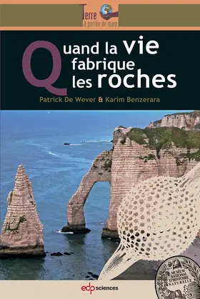 De Wever / Benzerara |  Quand la vie fabrique les roches | eBook | Sack Fachmedien