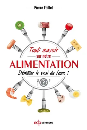 Feillet |  Tout savoir sur notre alimentation | eBook | Sack Fachmedien