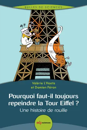 L’Hostis / Féron |  Pourquoi faut-il toujours repeindre la Tour Eiffel ? | eBook | Sack Fachmedien