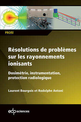 Bourgois / Antoni | Résolutions de problèmes sur les rayonnements ionisants | E-Book | sack.de