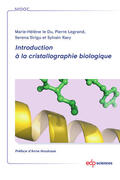 Le Du / Delville / Legrand |  Introduction à la cristallographie biologique | eBook | Sack Fachmedien