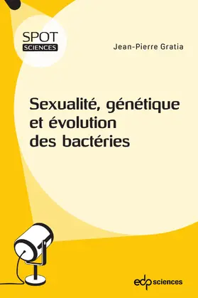Gratia |  Sexualité, génétique et évolution des bactéries | eBook | Sack Fachmedien