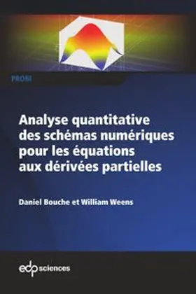 Bouche / Weens |  Analyse quantitative des schémas numériques pour les équations aux dérivées partielles | eBook | Sack Fachmedien