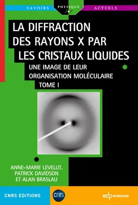 Levelut / Davidson / Braslau |  La diffraction des rayons X par les cristaux liquides - Tome 1 | eBook | Sack Fachmedien