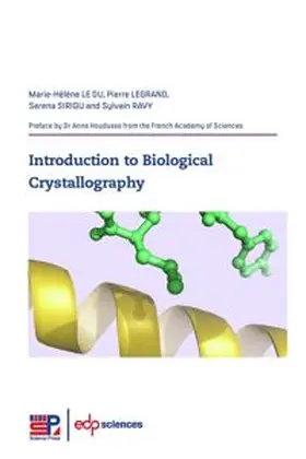 Le Du / Legrand / Sirigu |  Introduction to biological crystallography | eBook | Sack Fachmedien