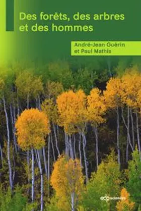 Guérin / Mathis |  Des forêts, des arbres et des hommes | eBook | Sack Fachmedien