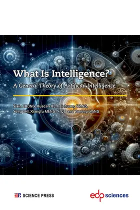 Zhong / He / Wang |  What Is Intelligence? | eBook | Sack Fachmedien
