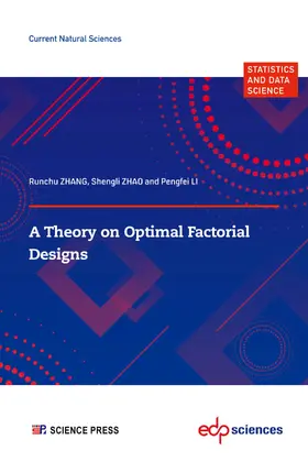 ZHANG / ZHAO / LI |  A Theory on Optimal Factorial Designs | eBook | Sack Fachmedien