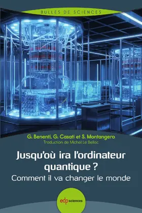 Benenti / Casati / Montangero |  Jusqu’où ira l’ordinateur quantique ? | eBook | Sack Fachmedien