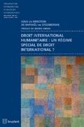 Van Steenberghe |  Droit international humanitaire : un régime spécial de droit international ? | eBook | Sack Fachmedien
