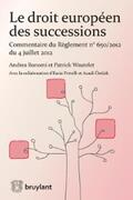 Bonomi / Wautelet |  Le droit européen des successions | eBook | Sack Fachmedien
