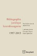 Bourin – Dion / Deprez / Spielmann |  Bibliographie juridique luxembourgeoise 1997-2013 | eBook | Sack Fachmedien