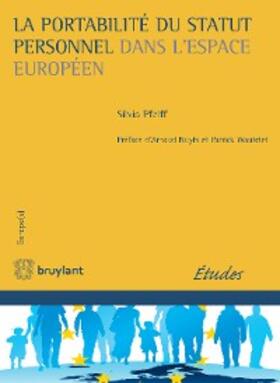 Pfeiff | La portabilité du statut personnel dans l'espace européen | E-Book | sack.de