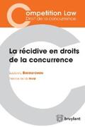 Bernardeau |  La récidive en droits de la concurrence | eBook | Sack Fachmedien