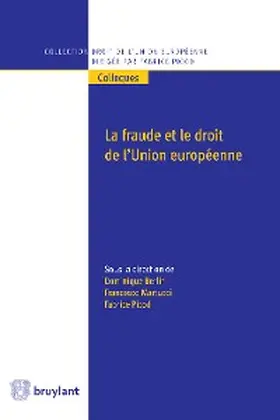 Berlin / Martucci / Picod |  La fraude et le droit de l'Union européenne | eBook | Sack Fachmedien