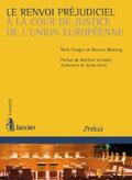 Broberg / Fenger |  Le renvoi préjudiciel à la Cour de justice de l'Union européenne | eBook | Sack Fachmedien