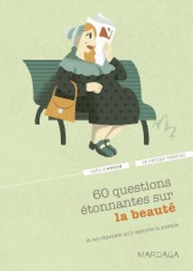 Bustin |  60 questions étonnantes sur la beauté et les réponses qu'y apporte la science | eBook | Sack Fachmedien