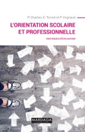 Chartier / Vrignaud / Terriot |  L'orientation scolaire et professionnelle | eBook | Sack Fachmedien