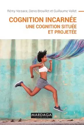 Versace / Brouillet / Vallet |  Cognition incarnée | eBook | Sack Fachmedien