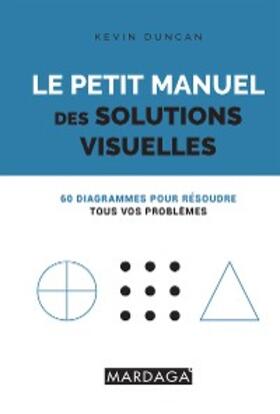 Duncan |  Le petit manuel des solutions visuelles | eBook | Sack Fachmedien