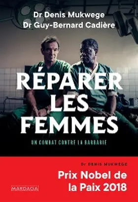 Mukwege / Cadière |  Réparer les femmes | eBook | Sack Fachmedien