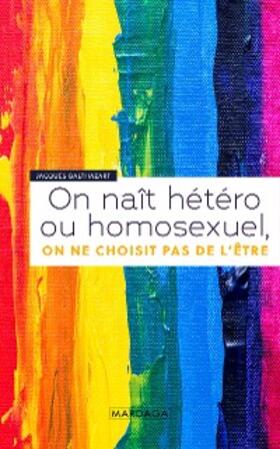 Balthazart |  On naît hétéro ou homosexuel, on ne choisit pas de l'être | eBook | Sack Fachmedien