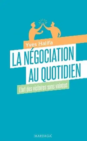 Halifa |  La négociation au quotidien | eBook | Sack Fachmedien
