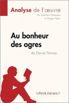Gheysens / Pépin |  Au bonheur des ogres de Daniel Pennac (Analyse de l'oeuvre) | eBook | Sack Fachmedien