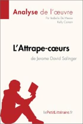 De Meese / Carrein |  L'Attrape-coeurs de Jerome David Salinger (Analyse de l'oeuvre) | eBook | Sack Fachmedien
