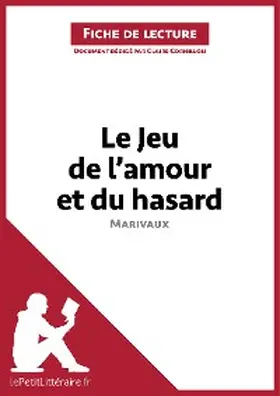 Cornillon |  Le Jeu de l'amour et du hasard de Marivaux (Fiche de lecture) | eBook | Sack Fachmedien
