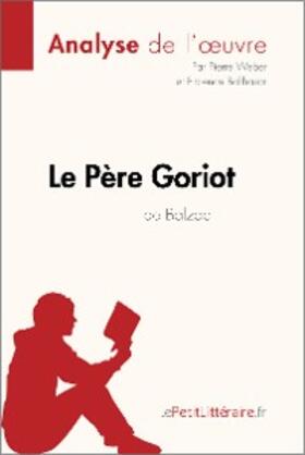 Weber / Balthasar |  Le Père Goriot d'Honoré de Balzac (Analyse de l'oeuvre) | eBook | Sack Fachmedien