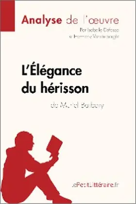Defossa / Vanderborght |  L'Élégance du hérisson de Muriel Barbery (Analyse de l'oeuvre) | eBook | Sack Fachmedien