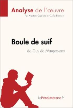 Gaillard / Ramain |  Boule de suif de Guy de Maupassant (Analyse de l'oeuvre) | eBook | Sack Fachmedien