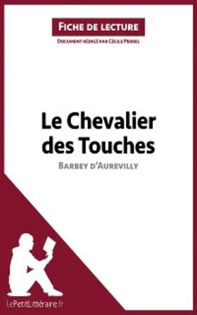 Perrel |  Le Chevalier des Touches de Barbey d'Aurevilly (Fiche de lecture) | eBook | Sack Fachmedien
