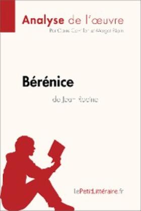 Cornillon / Pépin |  Bérénice de Jean Racine (Analyse de l'oeuvre) | eBook | Sack Fachmedien