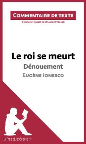 Everard |  Le roi se meurt de Ionesco - Dénouement | eBook | Sack Fachmedien