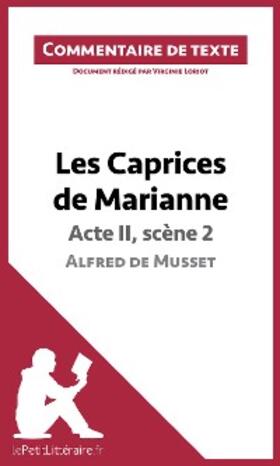 Loriot |  Les Caprices de Marianne de Musset - Acte II, scène 2 | eBook | Sack Fachmedien