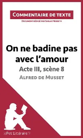 Herbeth |  On ne badine pas avec l'amour de Musset - Acte III, scène 8 | eBook | Sack Fachmedien