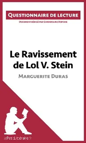 Dopchie |  Le Ravissement de Lol V. Stein de Marguerite Duras | eBook | Sack Fachmedien