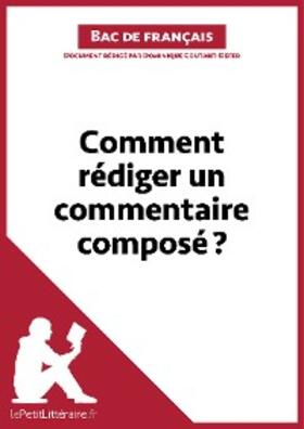 Coutant-Defer |  Comment rédiger un commentaire composé? (Bac de français) | eBook | Sack Fachmedien