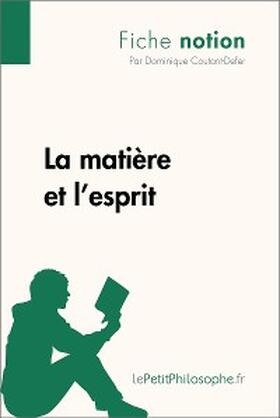 Coutant-Defer | La matière et l'esprit (Fiche notion) | E-Book | www.sack.de