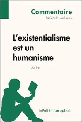 Guillaume |  L'existentialisme est un humanisme de Sartre (Commentaire) | eBook | Sack Fachmedien