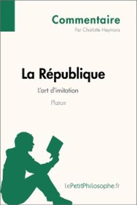 Heymans |  La République de Platon - L'art d'imitation (Commentaire) | eBook | Sack Fachmedien