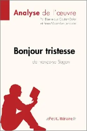 Coutant-Defer / Jenoudet |  Bonjour tristesse de Françoise Sagan (Analyse de l'oeuvre) | eBook | Sack Fachmedien