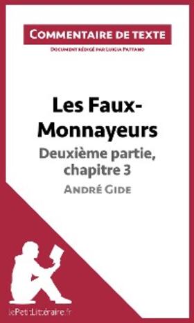 Pattano |  Les Faux-Monnayeurs d'André Gide - Deuxième partie, chapitre 3 | eBook | Sack Fachmedien