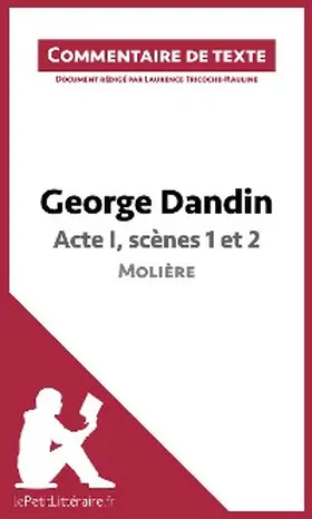Tricoche-Rauline |  George Dandin de Molière - Acte I, scènes 1 et 2 | eBook | Sack Fachmedien